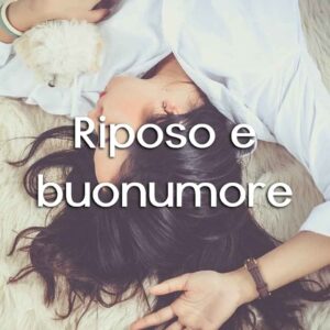 Riposo e buonumore